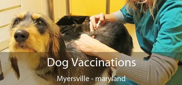 Dog Vaccinations Myersville - maryland